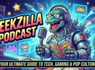 Geekzilla Podcast: Topics, Shows, and Listening Guide